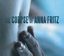 The Corpse of Anna Fritz  (2015)